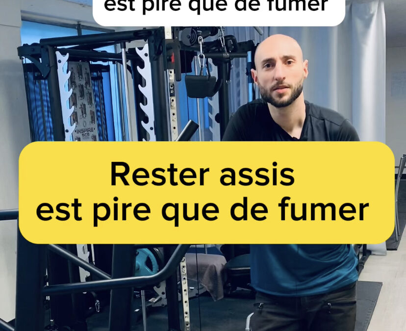 Rester assis est pire que de fumer ?!